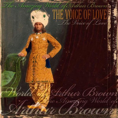 The Amazing World Of Arthur Brown - The Voice of Love (2016)