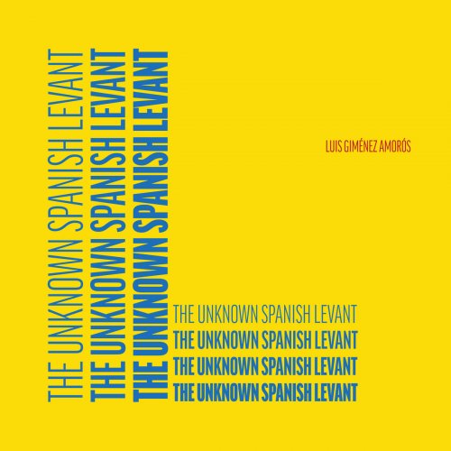 Luis Giménez Amorós - The Unknown Spanish Levant (Spain), vol.3 (2022) [Hi-Res]