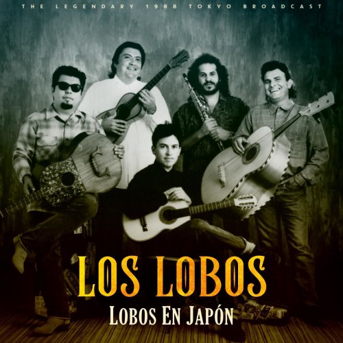 Los Lobos - Lobos en Japón (Live 1988) (2022)