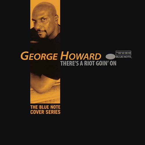 George Howard - There's A Riot Goin' On (1998) [CDRip]