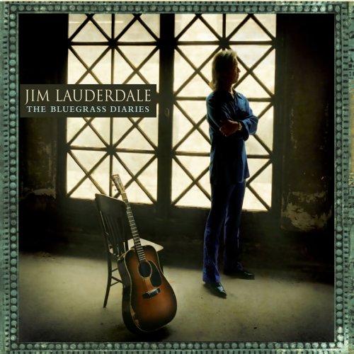 Jim Lauderdale - The Bluegrass Diaries (2007)