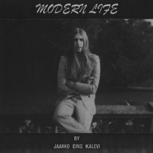 Jaakko Eino Kalevi - Modern Life (2010)