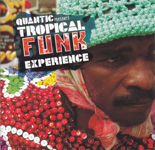 VA - Quantic presents Tropical Funk Experience (2010)
