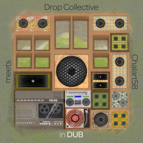 Drop Collective - Drop Collective Meets Chalart58: In Dub (2022) [Hi-Res]