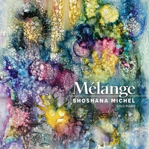 Shoshana Michel - Mélange (2022)