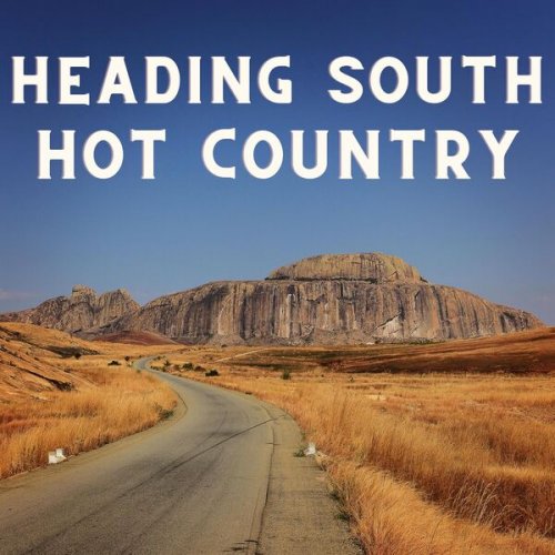 VA - Heading South - Hot Country (2022)