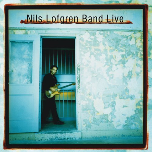 Nils Lofgren - Nils Lofgren Band Live (2009)