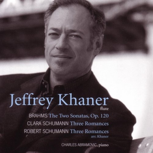 Jeffrey Khaner, Charles Abramovic - Brahms, Schumann, Schumann: Arrangements For Flute (2005)