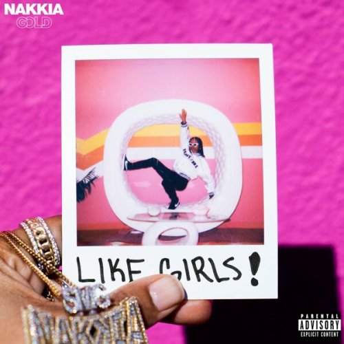 Nakkia Gold - Like Girls (2022)