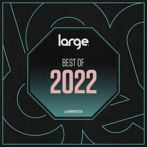 VA - Large Music Best of 2022 (2022)