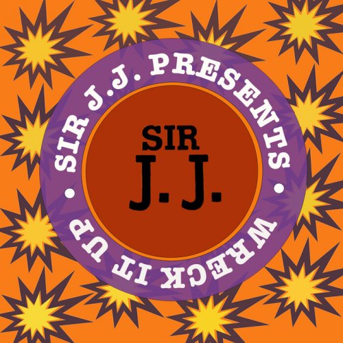 Various Artists - Sir J.J. Presents Wreck It Up (2022)