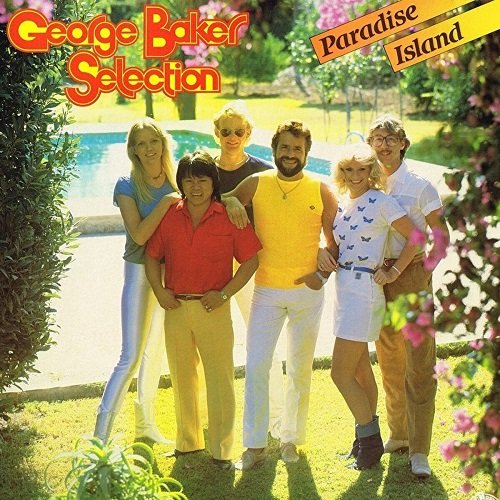 George Baker Selection - Paradise Island (1983)