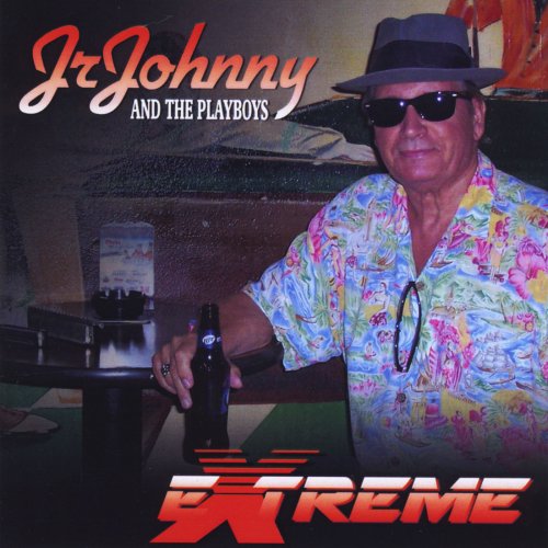 jr johnny, The Playboys - Extreme (2014)
