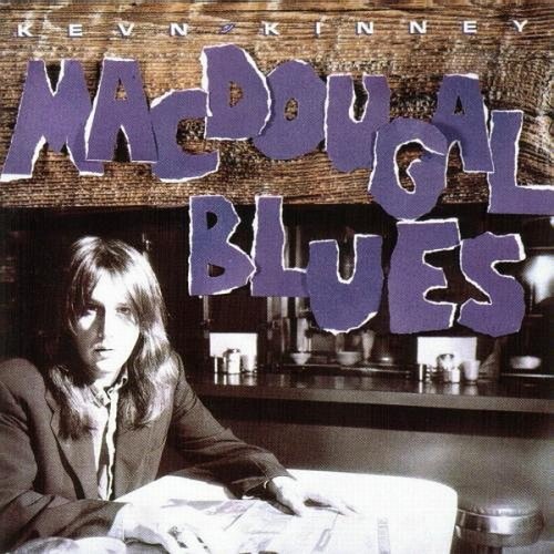 Kevn Kinney - MacDougal Blues (1990)