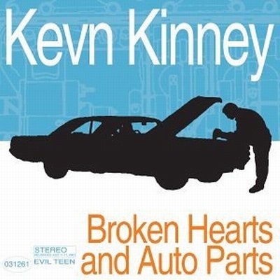 Kevn Kinney - Broken Hearts And Auto Parts (2002)