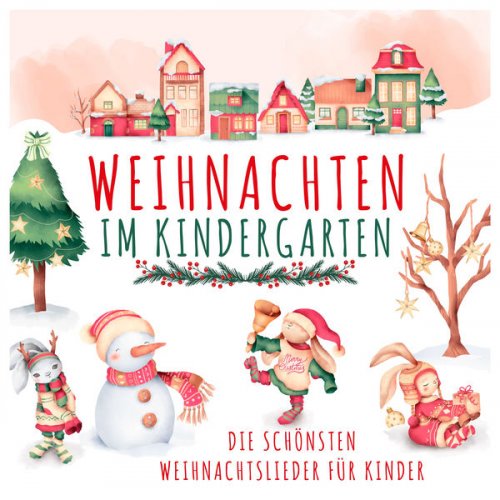 VA - Weihnachten im Kindergarten Die schönsten Weihnachtslieder für Kinder (2021)