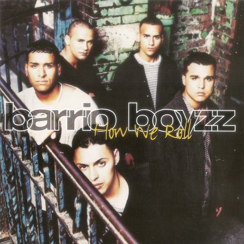 Barrio Boyzz - How We Roll (1995)