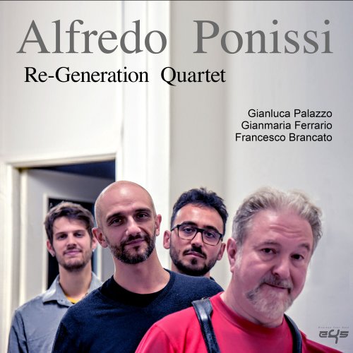 Alfredo Ponissi - Re-Generation Quartet (2022) Hi Res