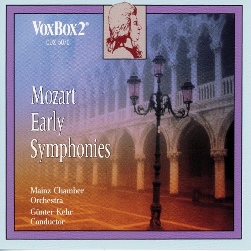 Gunter Kehr & Mainzer Kammerorchester - Mozart: Early Symphonies (1992)