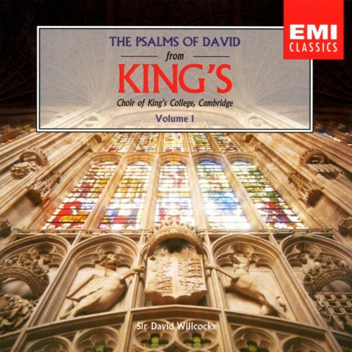 Choir of King's College, Cambridge, David Willcocks - The Psalms of David - 1 (1989)