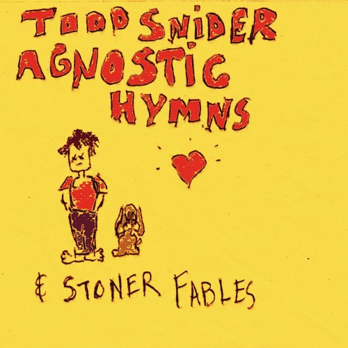 Todd Snider - Agnostic Hymns & Stoner Fables (2012)