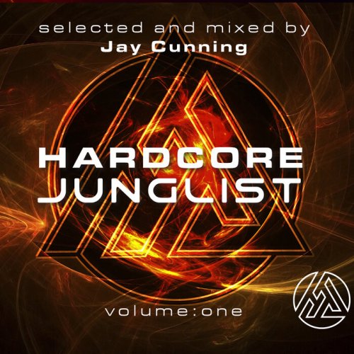 Jay Cunning - Jay Cunning Presents: Hardcore Junglist Volume One (2022)