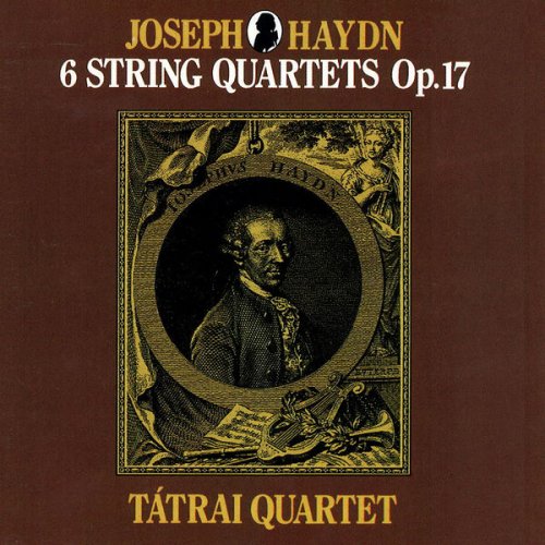 Tátrai Quartet - Haydn: String Quartets, Op. 17 Nos. 1-6 (2014)
