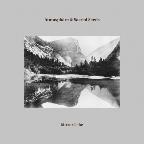 Atmosphere & Sacred Seeds - Mirror Lake (2022)