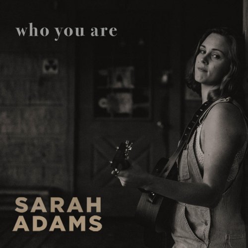 Sarah Adams - Who You Are (2022)