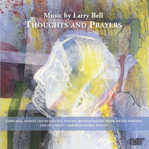 VA - Thoughts & Prayers: Music by Larry Bell (2022)