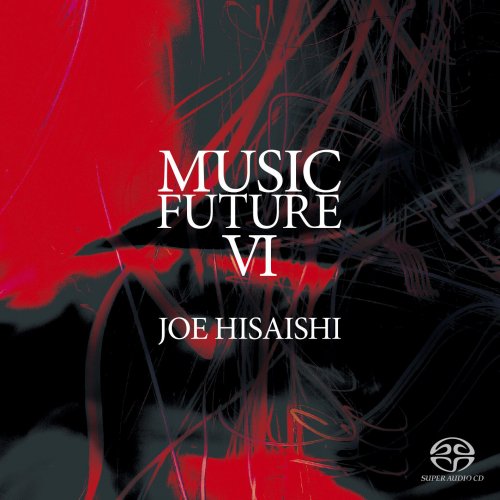 Joe Hisaishi - Joe Hisaishi presents Music Future Ⅵ (2022) Hi-Res