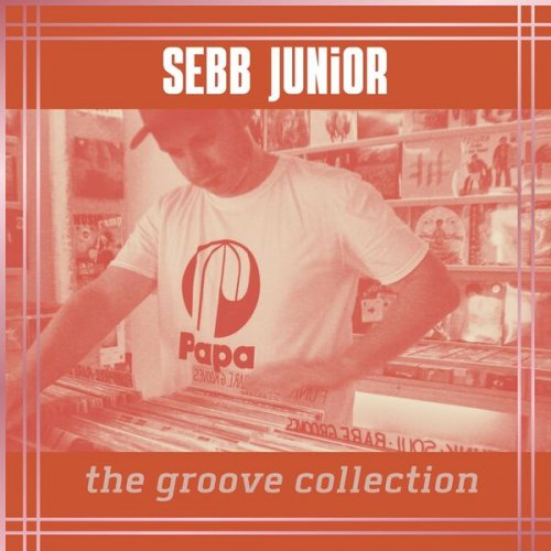 Sebb Junior - The Groove Collection (2022) [.flac 24bit/44.1kHz]