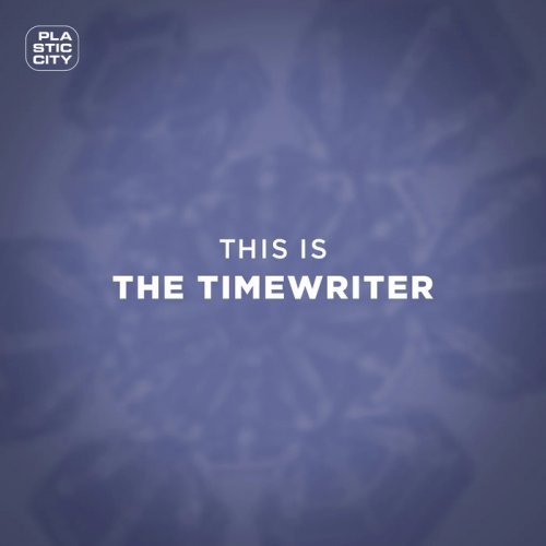 The Timewriter - This Is The Timewriter (2022)