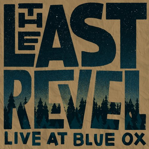 The Last Revel - Live at Blue Ox Music Festival EP (2022) Hi-Res