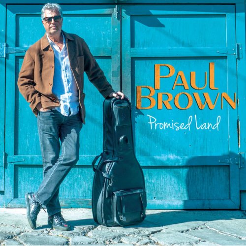 Paul Brown - Promised Land (2022) [CD-Rip]
