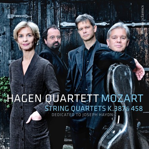 Hagen Quartett - Mozart: String Quartets, K. 387 & 458 (Dedicated to Joseph Haydn) (2022) [Hi-Res]