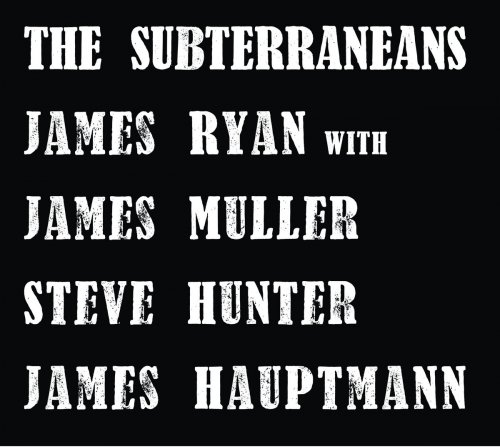 James Muller, The Subterraneans - The Subterraneans (2010)