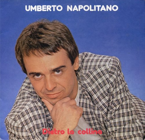 Umberto Napolitano - Dietro la collina (1987) LP