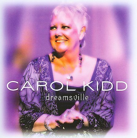 Carol Kidd - Dreamsville (HDCD) (2008)