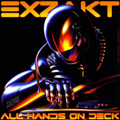 Exzakt - All Hands On Deck (2022)