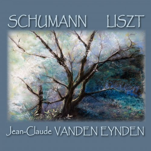 Jean-Claude Vanden Eynden - Schumann Liszt (2021) [Hi-Res]