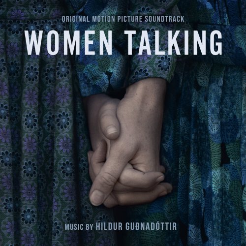 Hildur Guðnadóttir - Women Talking (2022) [Hi-Res]