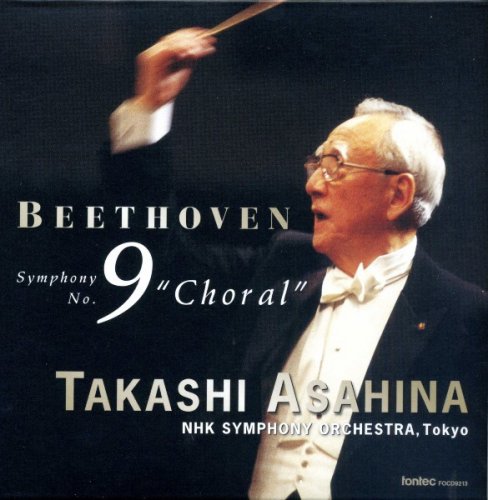 Takashi Asahina - Beethoven: Symphony No. 9 'Choral' (2004)