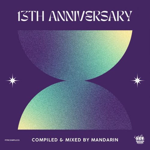 VA - 13th Anniversary Compiled & Mixed by Mandarin (2022)