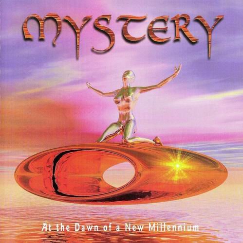 Mystery - At The Dawn Of A New Millennium (2000) CD Rip