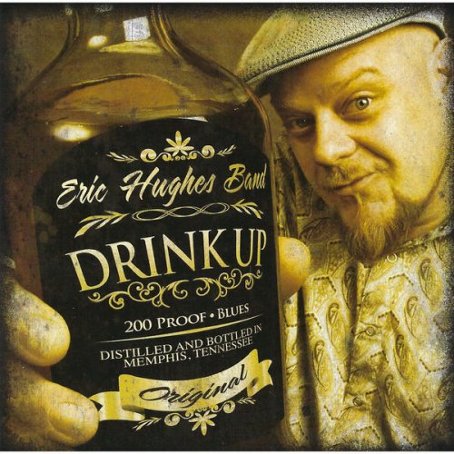 Eric Hughes Band - Drink Up! (2022)