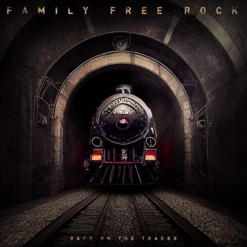 Family Free Rock - Back on the Tracks (2022) [Hi-Res]