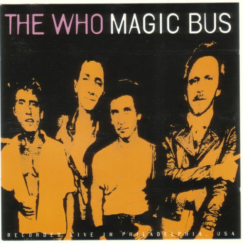 The Who - Magic Bus - Live In Philadelphia (1993)