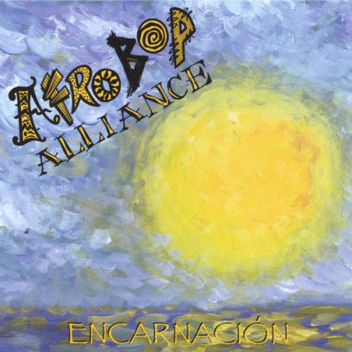 Afro Bop Alliance - Encarnacion (2004)