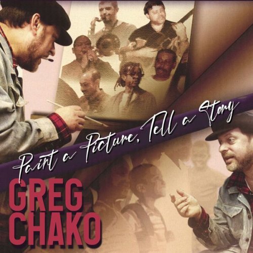 Greg Chako - Paint a Picture, Tell a Story (2022)